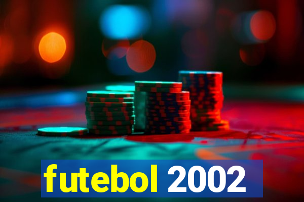 futebol 2002